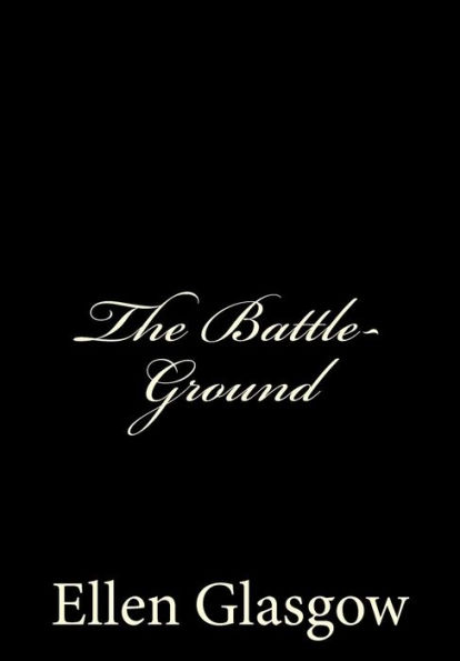 The Battle-Ground: [Large Print Edition]