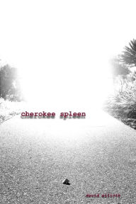 Title: Cherokee Spleen, Author: David Elliott