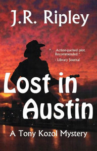 Title: Lost In Austin, Author: J R Ripley