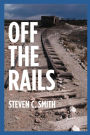 Off The Rails: Excerpts From My Life