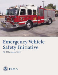 Title: Emergency Vehicle Safety Initiative, Author: Federal Emergency Management Agency