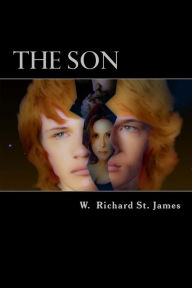 Title: The Son, Author: W. Richard St. James