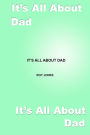 It's All About Dad
