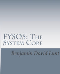 Title: Fysos: The System Core, Author: Benjamin David Lunt