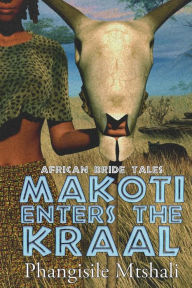 Title: Makoti Enters The Kraal, Author: Phangisile Mtshali