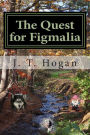 The Quest for Figmalia: The Quest for Figmalia: The Child of Harmony Book 1
