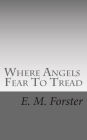 Where Angels Fear To Tread