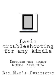 Title: Basic troubleshooting for any kindle: Basic troubleshooting for any kindle, Author: Chris Wilson