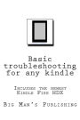 Basic troubleshooting for any kindle: Basic troubleshooting for any kindle