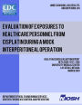 Evaluation of Exposures to Healthcare Personnel from Cisplatin during a Mock Interperitoneal Operation: Health Hazard Evaluation Report: HETA 2009-0121-3106