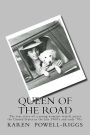Queen of the Road: The true story of a young woman's travels across the United States in the late 1960's and early '70s.