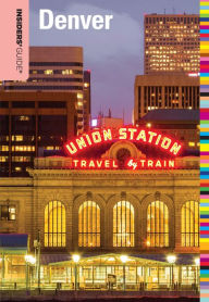 Title: Insiders' Guide® to Denver, Author: Eric Lindberg