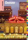 Insiders' Guide® to Denver