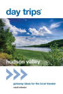 Day Trips® Hudson Valley: Getaway Ideas for the Local Traveler