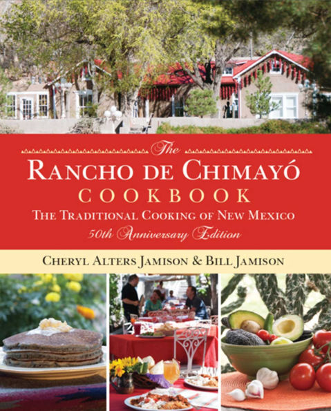 Rancho de Chimayo Cookbook: The Traditional Cooking of New Mexico