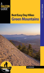 Title: Best Easy Day Hikes Green Mountains, Author: Eli Burakian