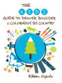 The Kid's Guide to Denver, Boulder & Colorado's Ski Country