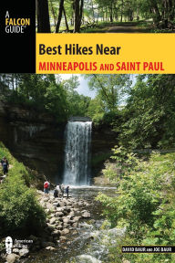 Title: Best Hikes Near Minneapolis and Saint Paul, Author: Joe Baur