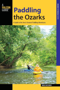 Title: Paddling the Ozarks, Author: Mike Bezemek