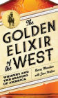 The Golden Elixir of the West: Whiskey and the Shaping of America
