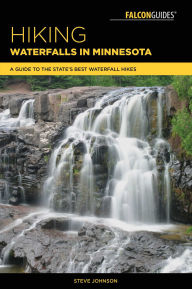 Title: Hiking Waterfalls in Minnesota, Author: Steve Johnson