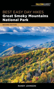 Title: Best Easy Day Hikes Great Smoky Mountains National Park, Author: Randy Johnson
