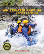 The Ultimate Guide to Whitewater Rafting and River Camping