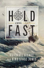 Hold Fast: A Boy's Life Aloft