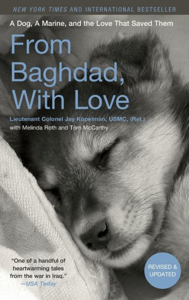 From Baghdad, With Love: A Dog, A Marine, and the Love That Saved Them