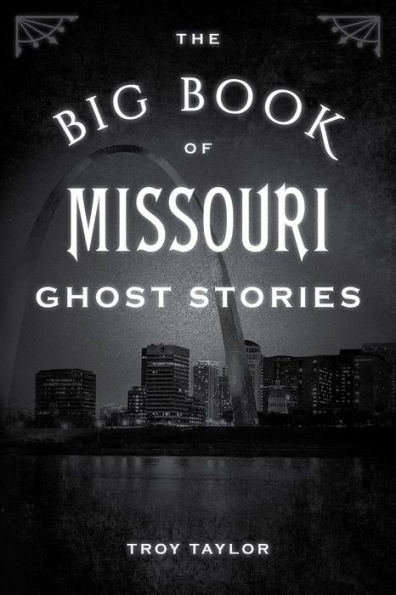 The Big Book of Missouri Ghost Stories