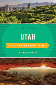 Title: Utah Off the Beaten Path: Discover Your Fun, Author: Michael Rutter