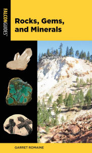Title: Rocks, Gems, and Minerals, Author: Garret Romaine