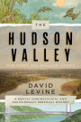 The Hudson Valley: The First 250 Million Years: A Mostly Chronological and Occasionally Personal History