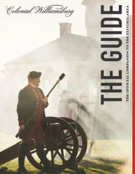 Title: Colonial Williamsburg: The Guide: The Official Companion to the Historic Area, Author: The Colonial Williamsburg Foundation