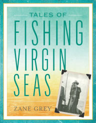 Tales of Fishing Virgin Seas