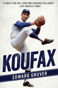 Title: Koufax, Author: Edward Gruver