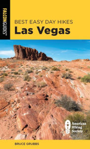 Title: Best Easy Day Hikes Las Vegas, Author: Bruce Grubbs