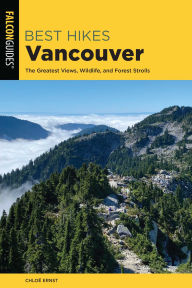 Title: Best Hikes Vancouver, Author: Chloe Ernst