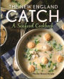 The New England Catch: A Seafood Cookbook