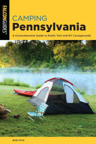 Title: Camping Pennsylvania, Author: Bob Frye