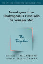Monologues from Shakespeare's First Folio for Younger Men: The Tragedies