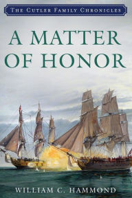 Title: A Matter of Honor, Author: William C. Hammond