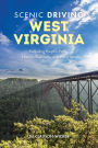 Scenic Driving West Virginia: Including Harpers Ferry, Historic Railroads, and Waterfalls