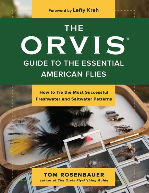 The Orvis Guide to the Essential American Flies: How to Tie the