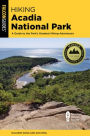 Hiking Acadia National Park: A Guide to the Park's Greatest Hiking Adventures