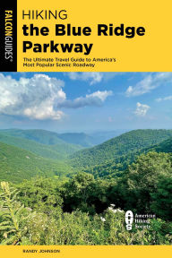 Title: Hiking the Blue Ridge Parkway, Author: Randy Johnson