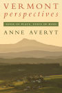 Vermont Perspectives: Sense of Place, State of Mind