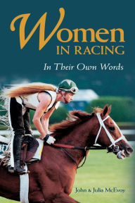 Title: Women in Racing: In Their Own Words, Author: John McEvoy