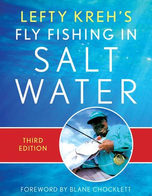 Lefty Kreh's Fly Fishing in Salt Water by Lefty Kreh, Paperback