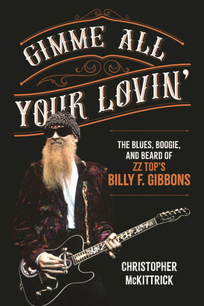 Gimme All Your Lovin': The Blues, Boogie, and Beard of ZZ